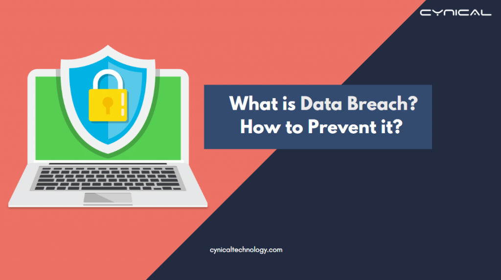 What is Data Breach and How to Prevent it?