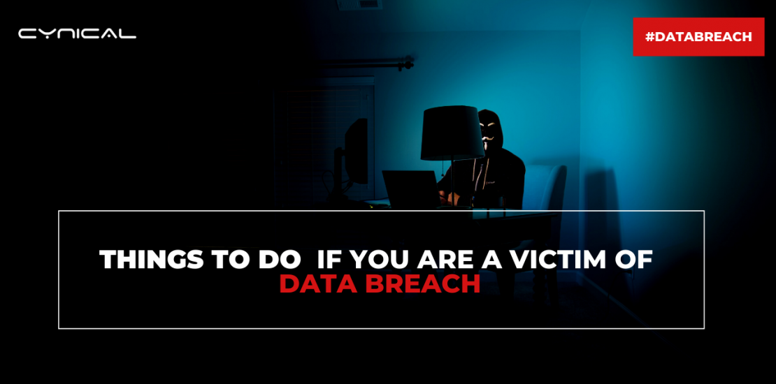 Things To Do If You Are A Victim Of Data Breach